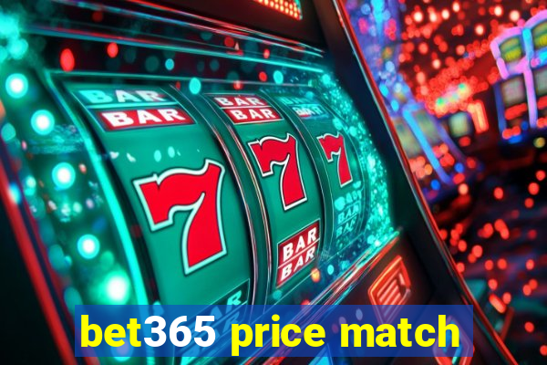 bet365 price match